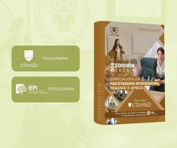 Especialista en Psicoterapia Integradora Trauma y Apego