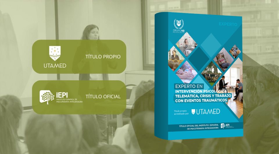 Imagen destacada Experto en Intervención Psicológica Telemática, Crisis y Trabajo con Eventos Traumáticos